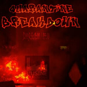 Quarantine Breakdown