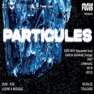 PARTICULES by FOCUS